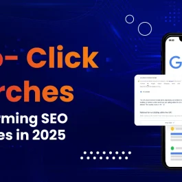 Zero Click searches - SEO Strategies of 2025