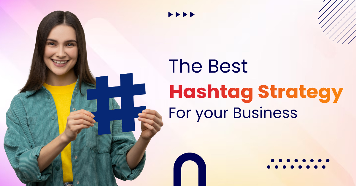 hashtag Strategy