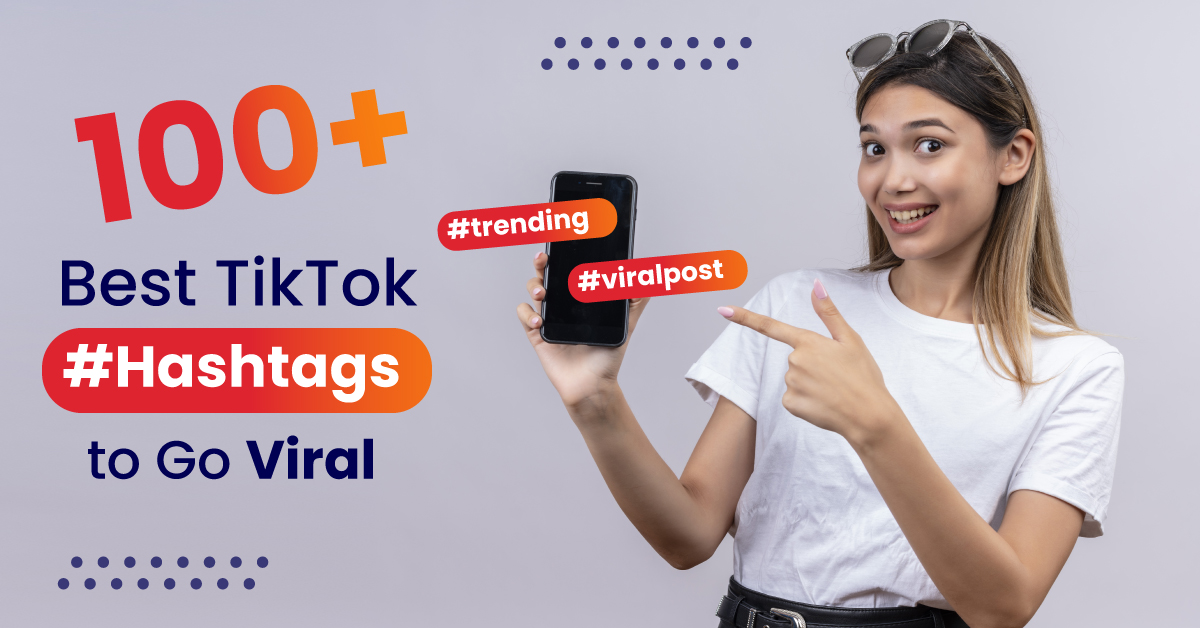 Best TikTok hashtags