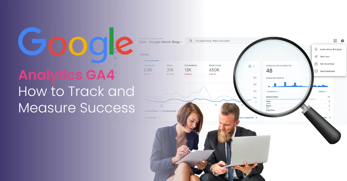 Google Analytics (GA4)_ How to Track and Measure Success