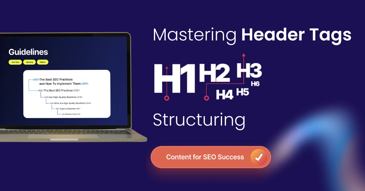 Header Tags H1, H2, H3 Structuring