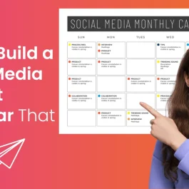 How to Build a Social Media Content Calendar
