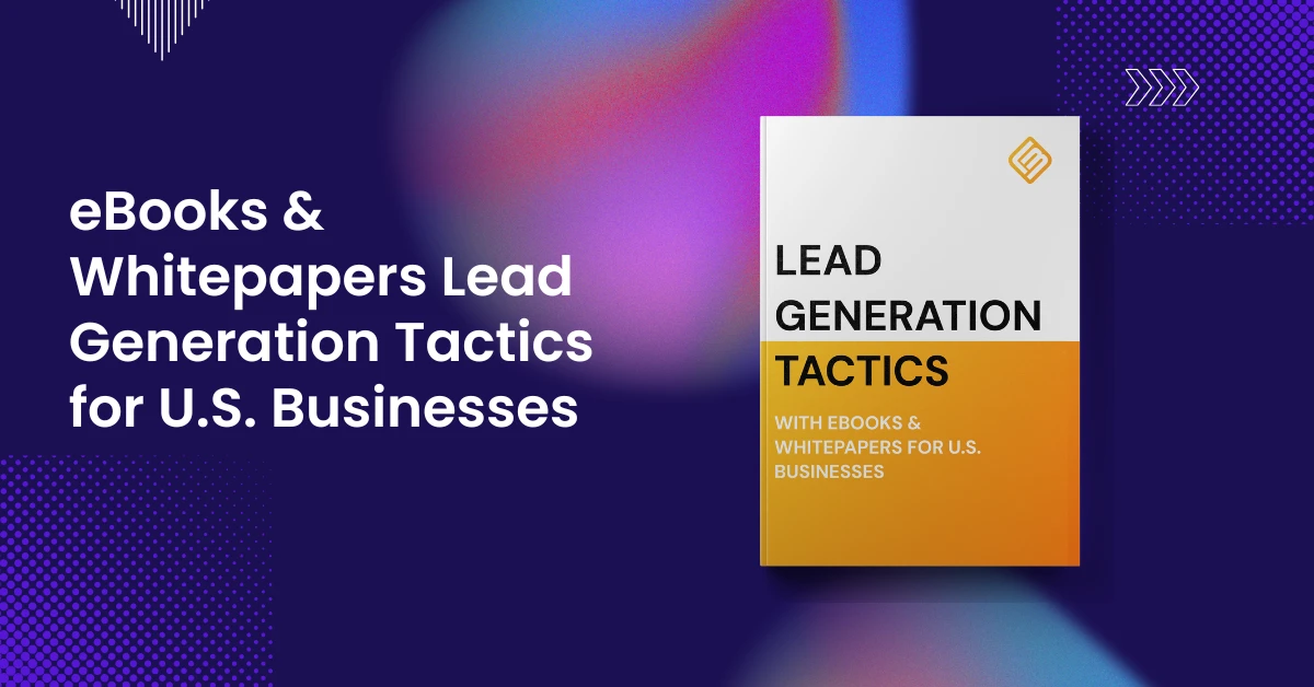 eBooks & Whitepapers_ Lead Generation Tactics