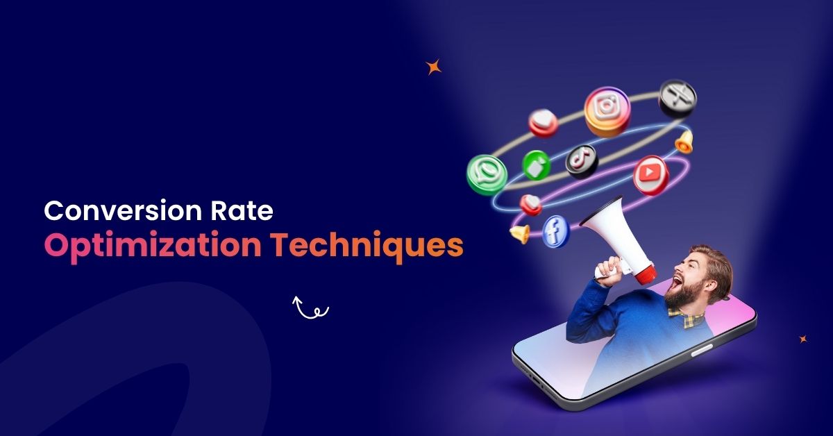 Conversion Rate Optimization Techniques