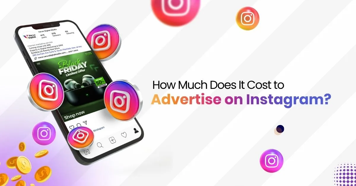 How Much Does It Cost to Advertise on Instagram