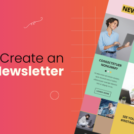 How to Create an Email Newsletter