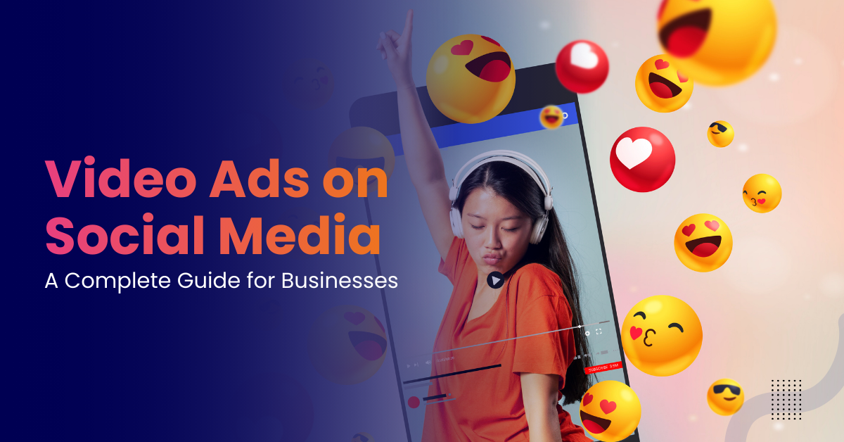 Video Ads on Social Media