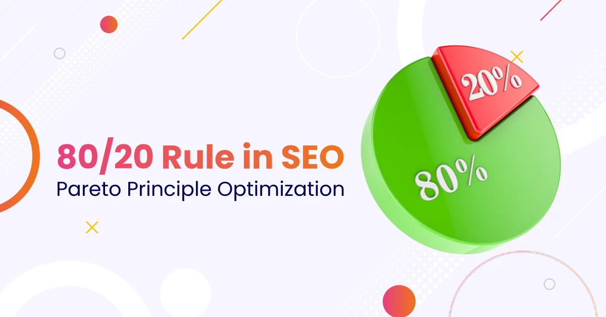 80/20 Rule in SEO Pareto Principle Optimization