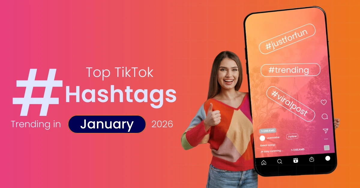 Top Tik Tok Hashtags Trending in January 2026