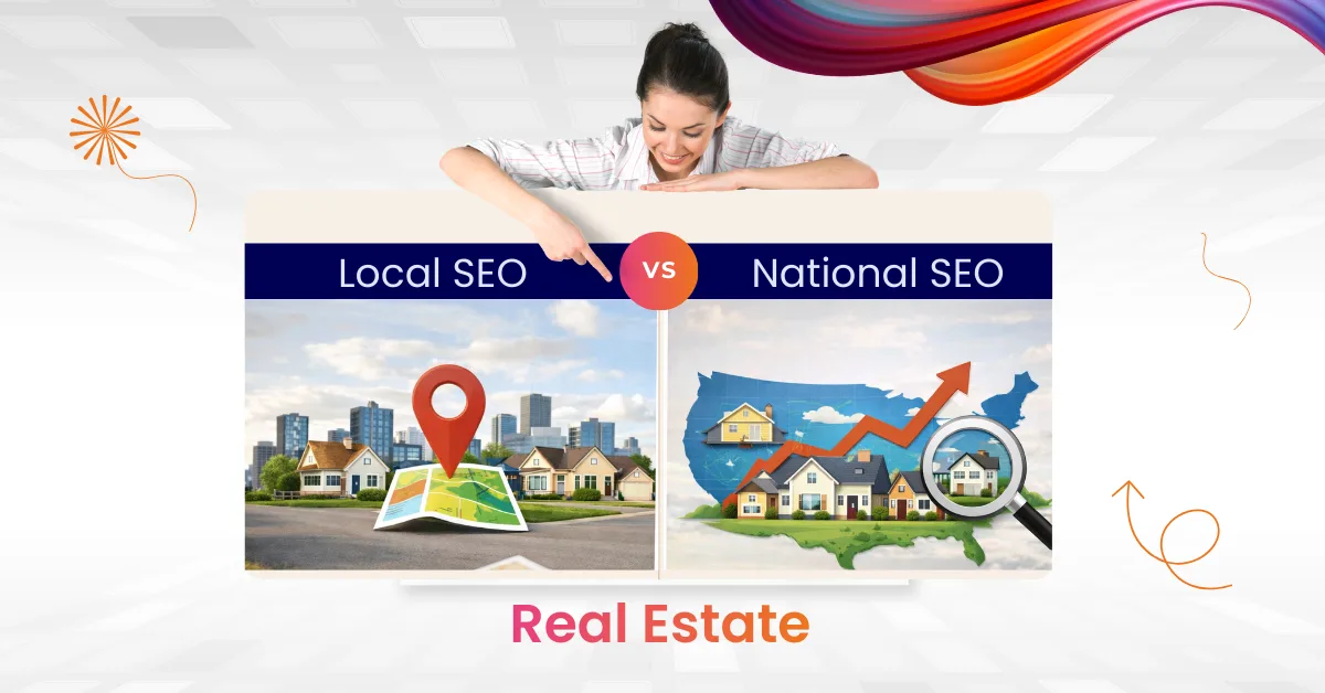 Local SEO vs National SEO for Real Estate