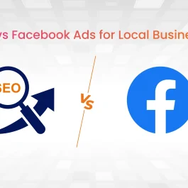 SEO vs Facebook Ads for Local Businesses