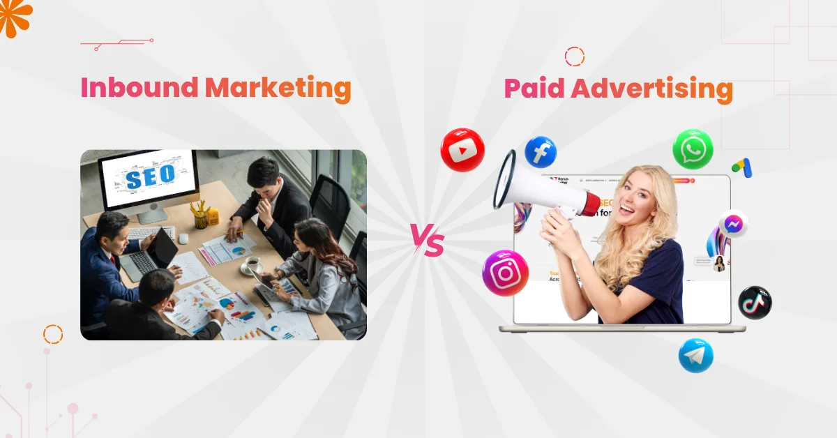 Inbound Marketing vs Paid Advertising