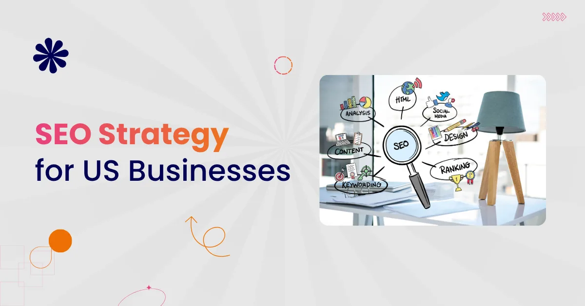 SEO Strategy for US Businesses