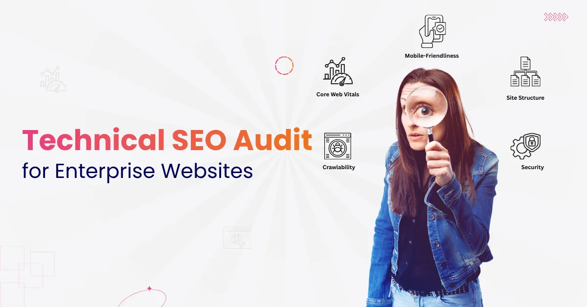 Technical SEO Audit for Enterprise Websites