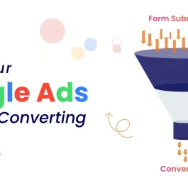 Why your Google Ads are not Converting
