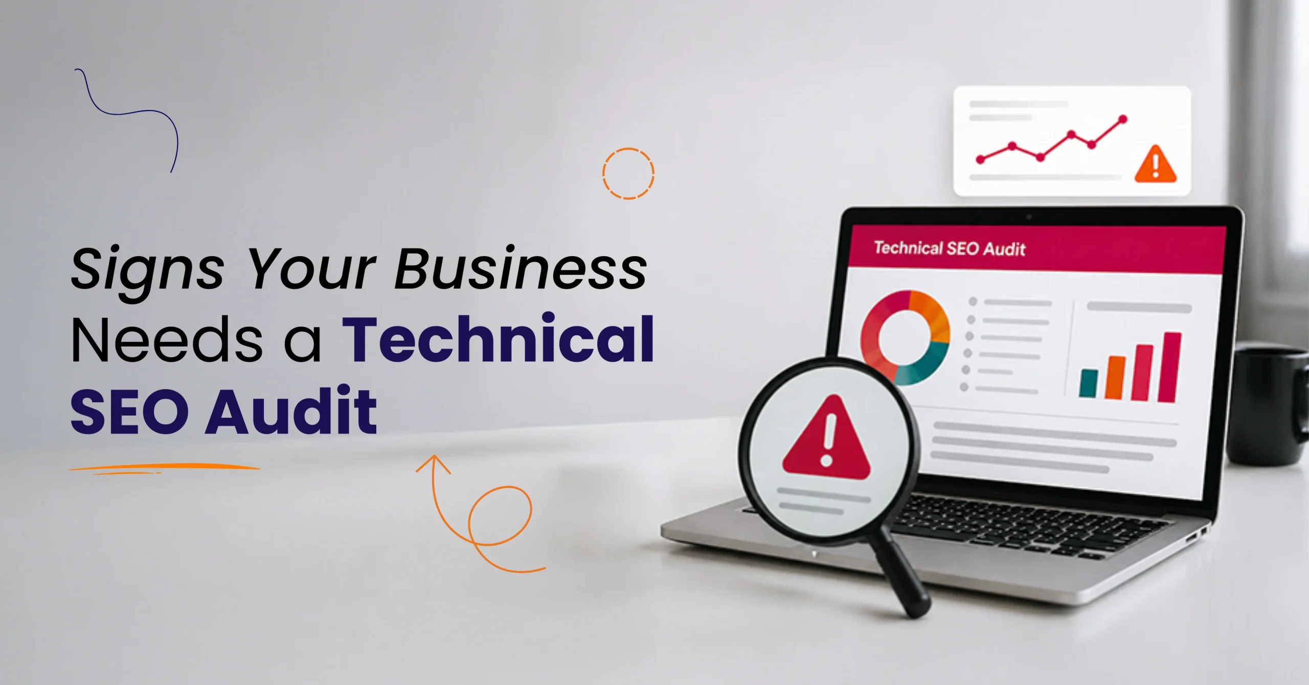 Signs Your Business needs a technical seo audit